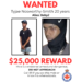 $25,000 Reward Offered for Information on Murder Suspect wanted 3