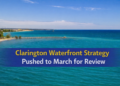 clarington waterfront strategy pushed to march for review