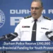 durham police receive $390,000 in provincial funding for youth protection
