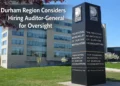 durham region considers hiring auditor general for oversight