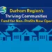 durham region’s thriving communities fund for non profits now open