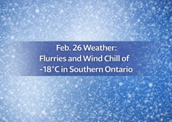 feb. 26 weather flurries and wind chill of 18°c in southern ontario