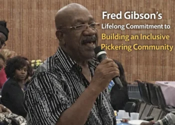 fred gibson’s lifelong commitment to building an inclusive pickering community