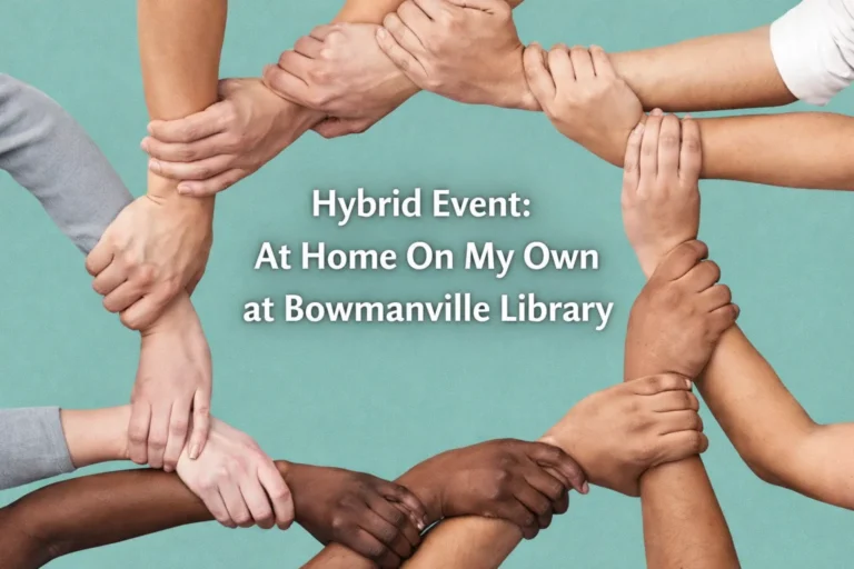 hybrid event at home on my own at bowmanville library
