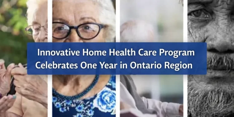 innovative home health care program celebrates one year in ontario region