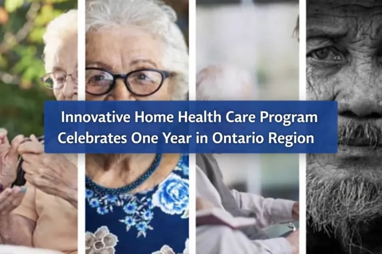 innovative home health care program celebrates one year in ontario region