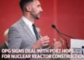 opg signs deal with port hope for nuclear reactor construction