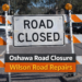oshawa road closure wilson road repairs