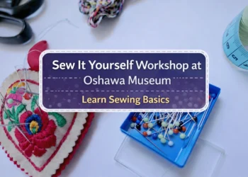 sew it yourself workshop at oshawa museum learn sewing basics