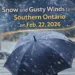 Feb. 22 Weather: Snow and Gusty Winds Incoming Across Southern Ontario snow and gusty winds to hit southern ontario on feb. 22, 2026