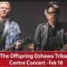 the offspring oshawa tribute center concert feb 18 th