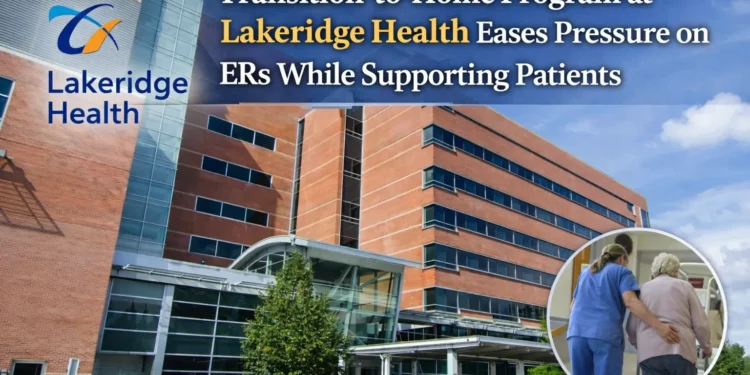 transition to home program at lakeridge health eases pressure on ers while supporting patients
