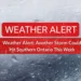 weather alert another storm could hit southern ontario this week