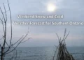 weekend snow and cold weather forecast for southern ontario