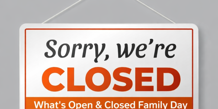 what’s open & closed family day 2026 in durham region