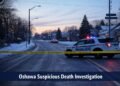 Oshawa Suspicious Death Under Investigation suspicious death in Oshawa