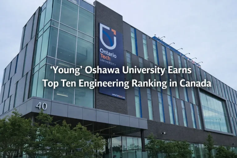‘young’ oshawa university earns top ten engineering ranking in canada