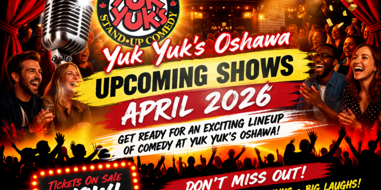 Yuk Yuk's Oshawa Upcoming Shows - April 2026 Yuk Yuk’s Oshawa