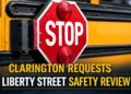 clarington requests liberty street safety review