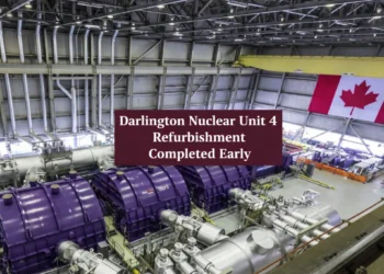 Darlington Nuclear Unit 4 Refurbishment Completed Ahead of Schedule in Durham Region darlington nuclear unit 4 refurbishment completed early
