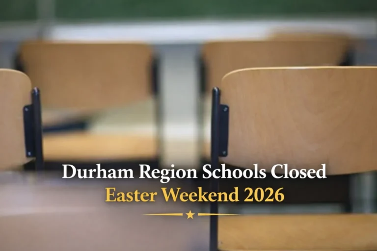 durham region schools closed easter weekend 2026