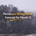 flurries and strong winds forecast for march 12