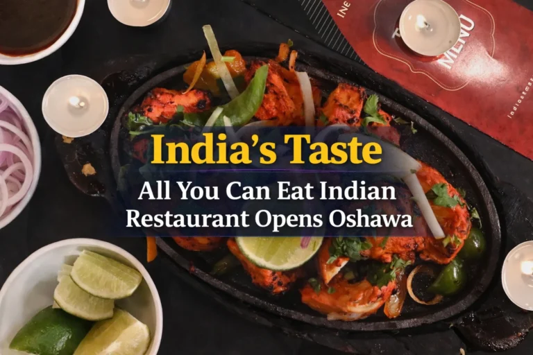 india’s taste all you can eat indian restaurant opens oshawa
