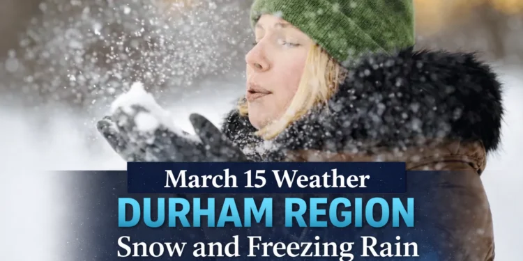 march 15 weather durham region snow and freezing rain
