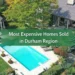 most expensive homes sold in durham region