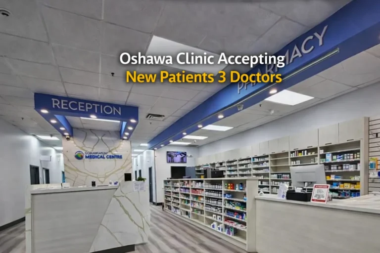 oshawa clinic accepting new patients 3 doctors