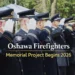 oshawa firefighters memorial project begins 2026