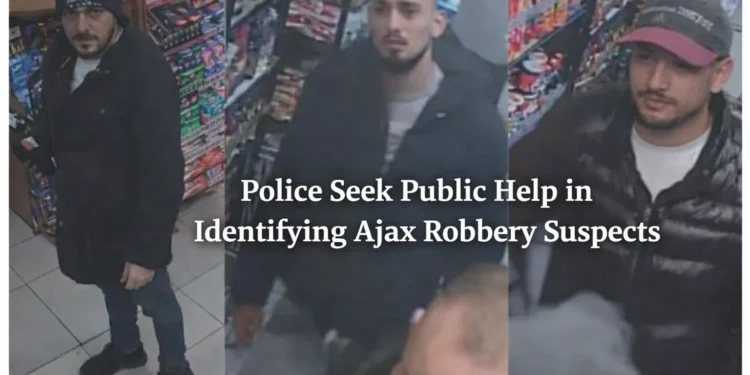 police seek public help in identifying ajax robbery suspects