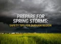 Stay Safe During Spring Storms: How to Prepare for Weather Disruptions in Durham Region prepare for spring storms safety tips for durham region