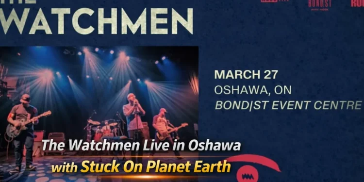the watchmen to perform live in oshawa with stuck on planet earth