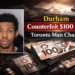 toronto man charged after alleged counterfeit $100 bills used in durham region