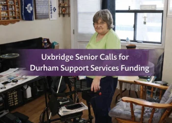 uxbridge senior calls for durham support services funding