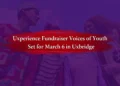 uxperience fundraiser voices of youth set for march 6 in uxbridge