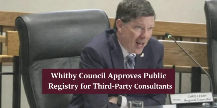 whitby council approves public registry for third party consultants