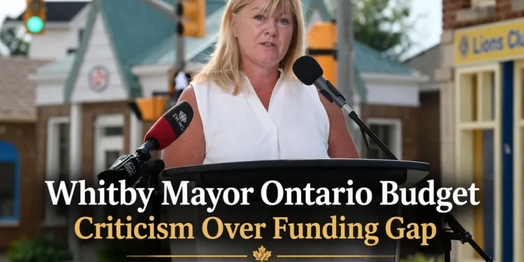 whitby mayor ontario budget criticism over funding gap