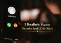 3 realistic scams ontario april 2026 alert