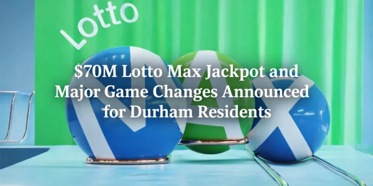 70m lotto max jackpot changes durham