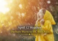 April 12 Weather Durham Region Warm Up to 15C with Rain april 12 weather durham warm to 15c with rain