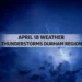 april 18 weather thunderstorms durham region