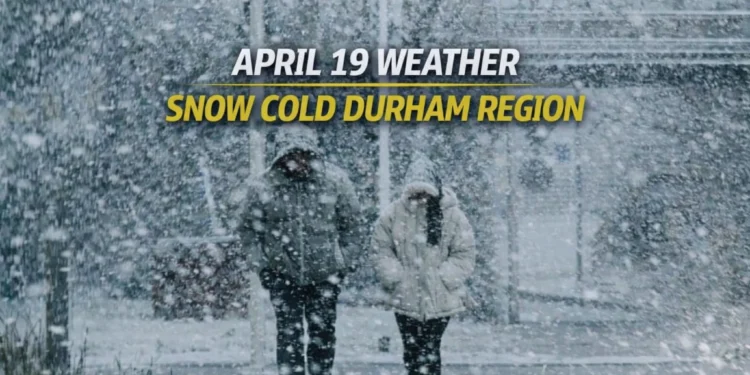 april 19 weather snow cold durham region