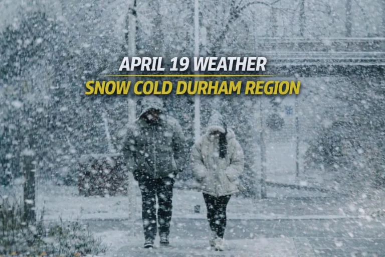 april 19 weather snow cold durham region