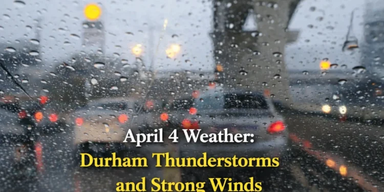 april 4 weather durham region thunderstorms and strong winds expected