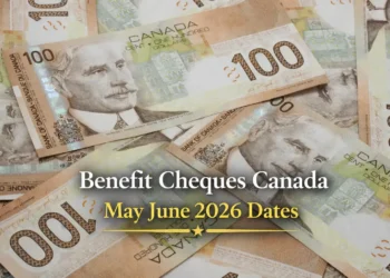 Benefit Cheques Canada May June 2026 Payment Dates Announced benefit cheques canada may june 2026 dates