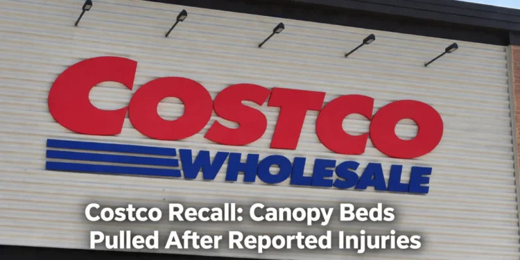 Costco Recall: Canopy Beds Pulled After Reported Injuries