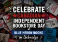 celebrate canadian independent bookstore day at blue heron books in uxbridge