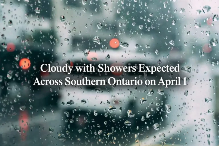 cloudy with showers expected across southern ontario on april 1